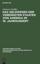 Das Geldwesen Der Vereinigten Staaten Von Amerika Im 19. Jahrhundert