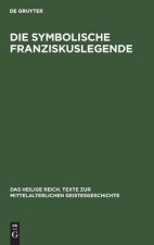 Die Symbolische Franziskuslegende