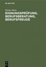 Eignungsprufung, Berufsberatung, Berufsfreude