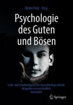 Psychologie des Guten und Bosen