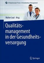 Qualitatsmanagement in der Gesundheitsversorgung