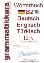 Woerterbuch B2 Deutsch - Englisch - Turkisch