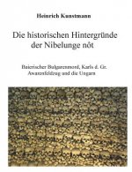 historischen Hintergrunde der Nibelunge not