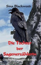Tochter der Sagenerzahlerin