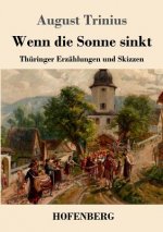 Wenn die Sonne sinkt