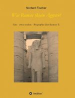 War Ramses (k)ein Ägypter?