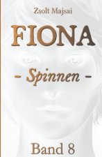 Fiona - Spinnen