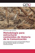 Metodología para estructurar contenidos de Historia de la Comunicación