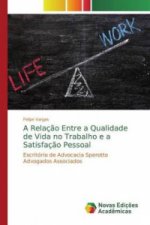 Relacao Entre a Qualidade de Vida no Trabalho e a Satisfacao Pessoal