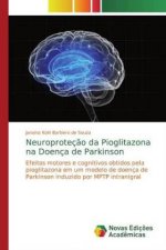 Neuroproteç?o da Pioglitazona na Doença de Parkinson
