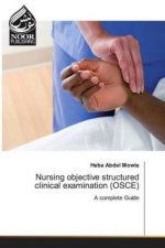 Nursing objective structured clinical examination (OSCE)