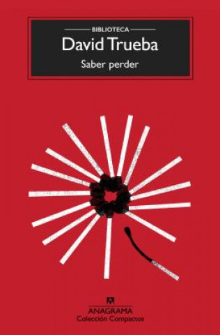 SABER PERDER (DAVID TRUEBA)(Brožovaná)