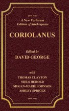 New Variorum Edition of Shakespeare CORIOLANUS Volume I