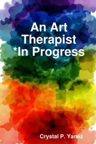Art Therapist *In Progress