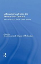 Latin America Faces the Twenty-First Century