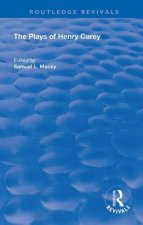 Plays of Henry Carey