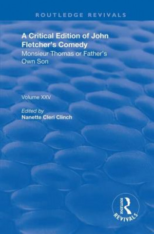 Critical Edition of John Fletcher's Comedy