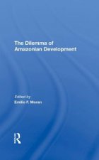 Dilemma Of Amazonian Development