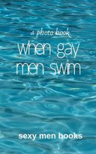 When Gay Men Swim