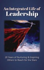 Integrated Life of Leadership