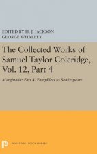 Collected Works of Samuel Taylor Coleridge, Vol. 12, Part 4