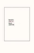 White Spaces - Selected Poems and Early Prose