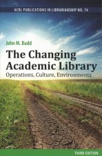 Changing Academic Library: Operations, Culture, Environments