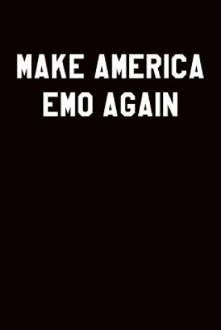 Make America Emo Again: College Ruled Notebook 6x9 120 Pages