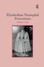 Elizabethan Triumphal Processions