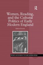 Women, Reading, and the Cultural Politics of Early Modern England