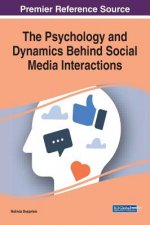 Psychology and Dynamics Behind Social Media Interactions
