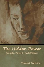 Hidden Power And Other Papers On Mental Abilities