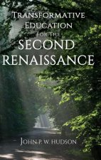 Transformative Education for the Second Renaissance