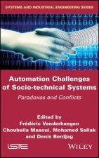 Automation Challenges of Socio-technical Systems -  Paradoxes and Conflicts