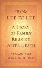 From Life to Life: A Story of Family Reunion After Death