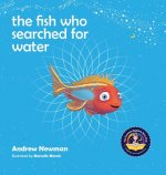 fish who searched for water