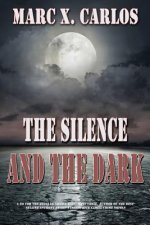 Silence and the Dark