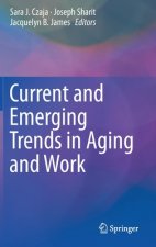 Current and Emerging Trends in Aging and Work