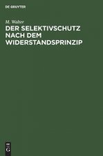 Selektivschutz nach dem Widerstandsprinzip