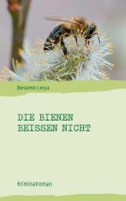Bienen beissen nicht