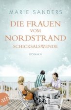 Die Frauen vom Nordstrand - Schicksalswende