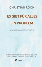 ES GIBT FÜR ALLES EIN PROBLEM