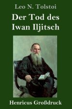 Tod des Iwan Iljitsch (Grossdruck)