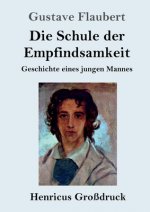 Die Schule der Empfindsamkeit (Grossdruck)