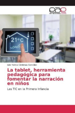 La tablet, herramienta pedagógica para fomentar la narración en ni?os