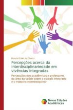 Percepç?es acerca da interdisciplinariedade em viv?ncias integradas