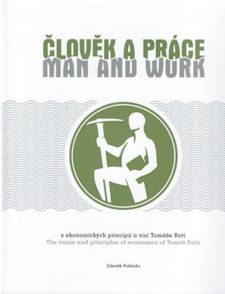 Člověk a práce / Man and work