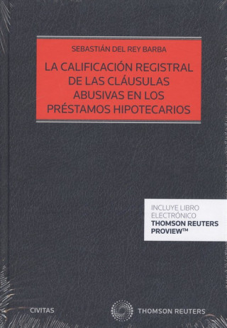 CALIFICACIÓN REGISTRAL DE LAS CLÁUSULAS ABUSIVAS EN LOS PRSTAMOS HIPOTECARIOS (