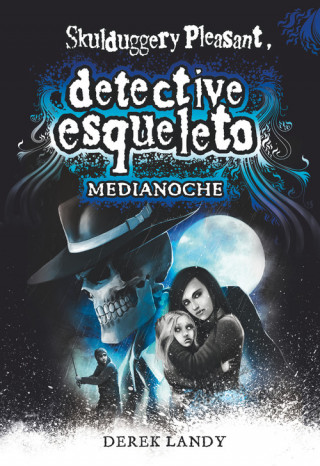 Detective Esqueleto: Medianoche