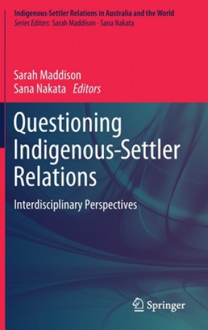 Questioning Indigenous-Settler Relations